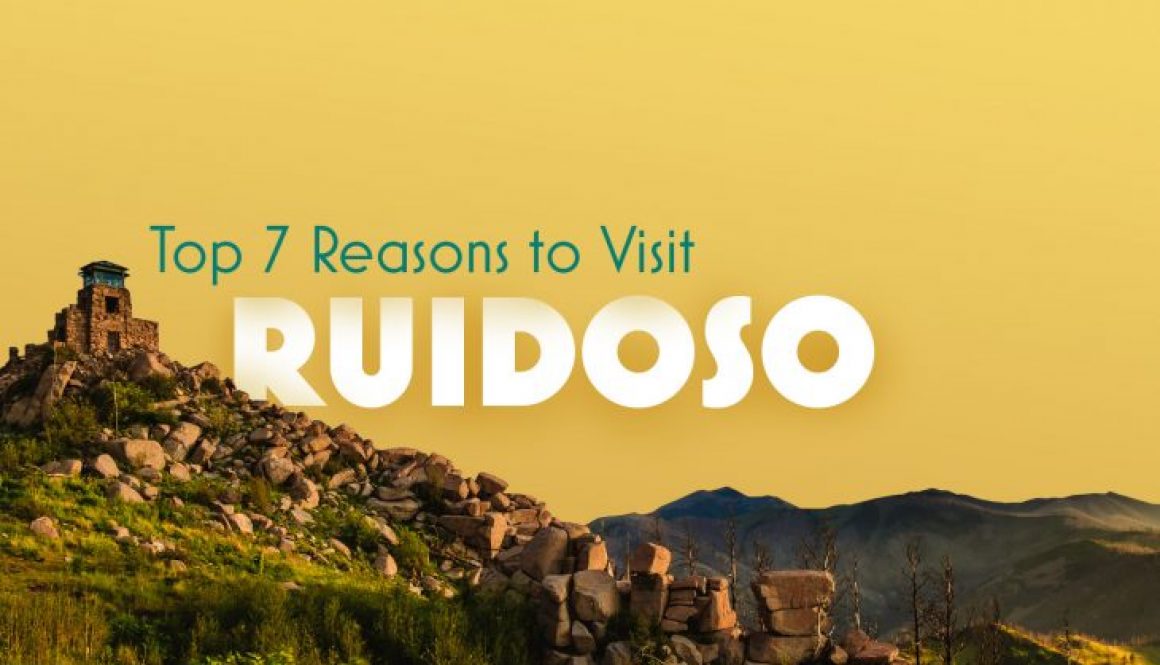 Top 7 Reasons to Visit Ruidoso