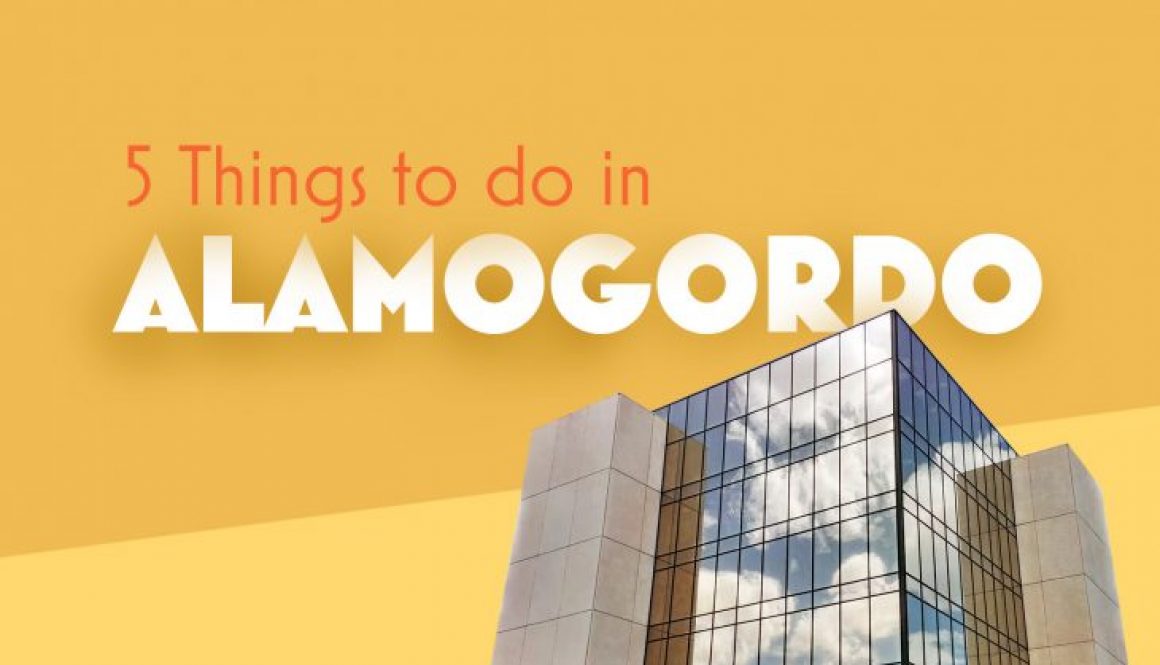 5 Things To Do In Alamogordo