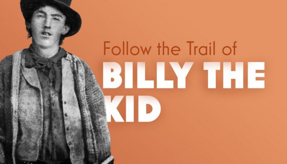 Follow the Trail of Billy the Kid