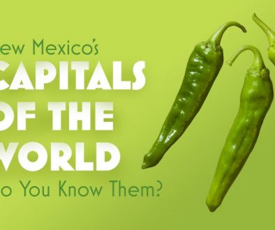 New Mexico's Capitals of the World, Do You Know Them?
