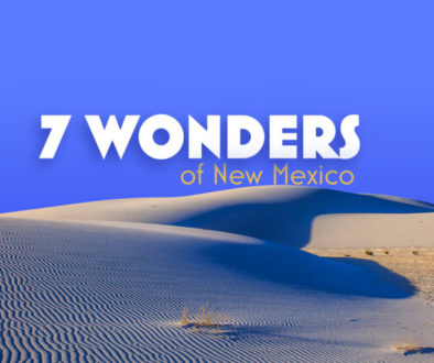 The 7 Wonders Of New Mexico