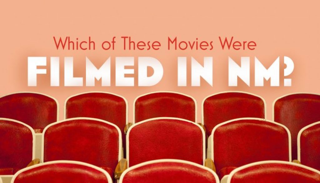 Which of These Movies Were Filmed in New Mexico?