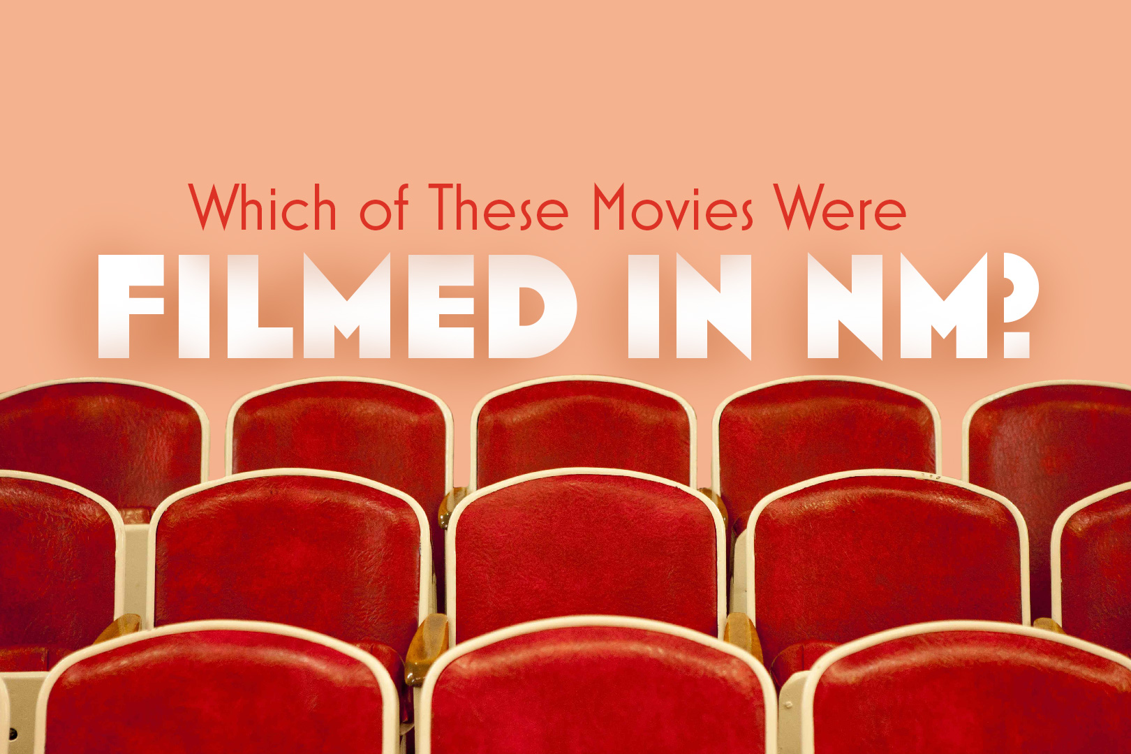 Which of These Movies Were Filmed in New Mexico?