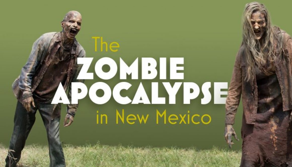 The Zombie Apocalypse in New Mexico